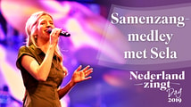 Samenzang Medley met Sela - Nederland Zingt Dag 2019